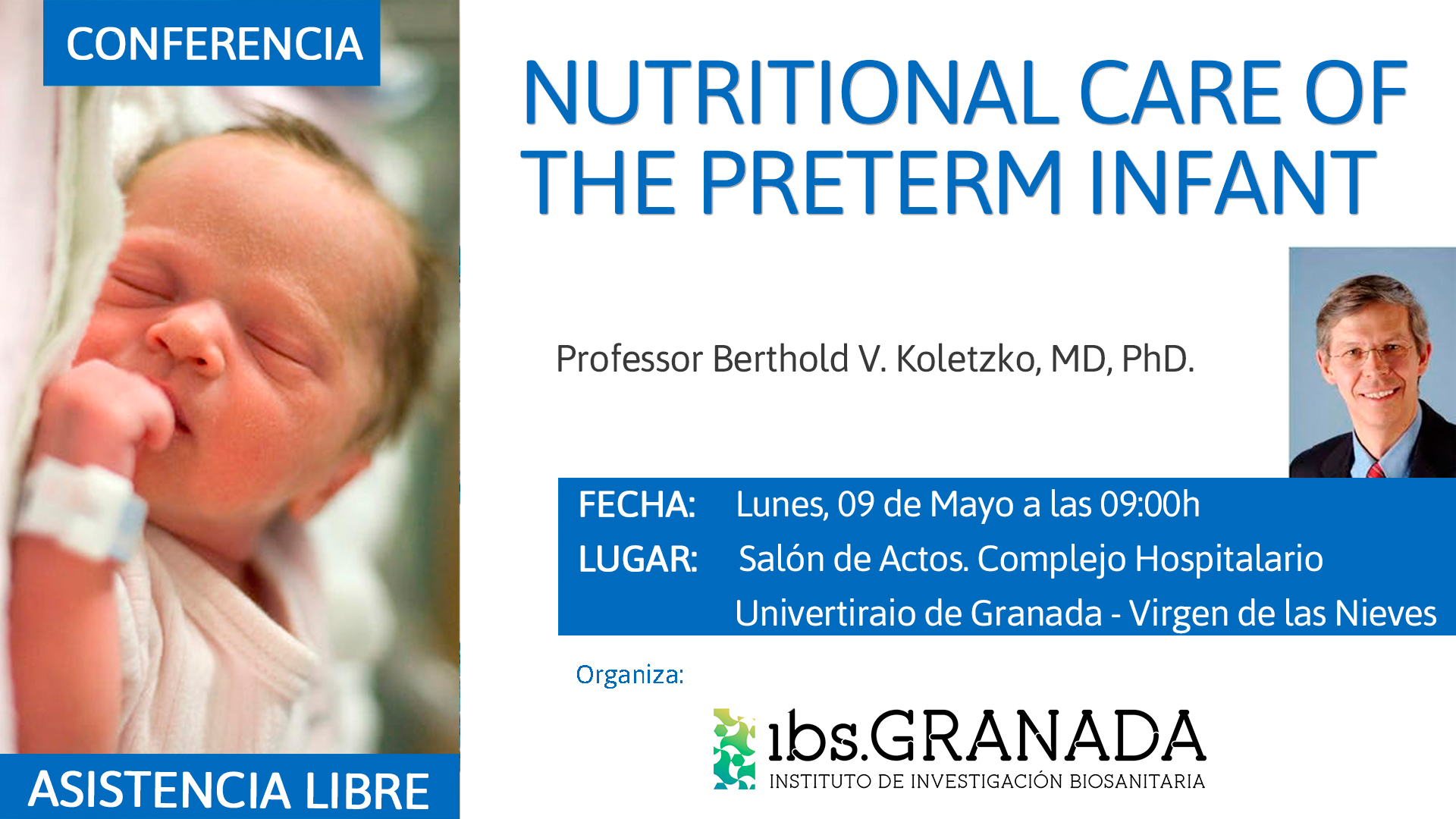 Conferencia: Nutritional care of the preterm infant